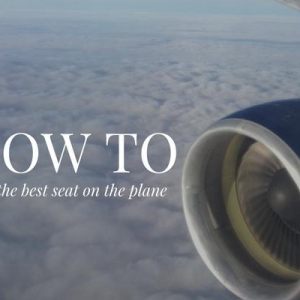 Guide to getting the best seat on the airplane