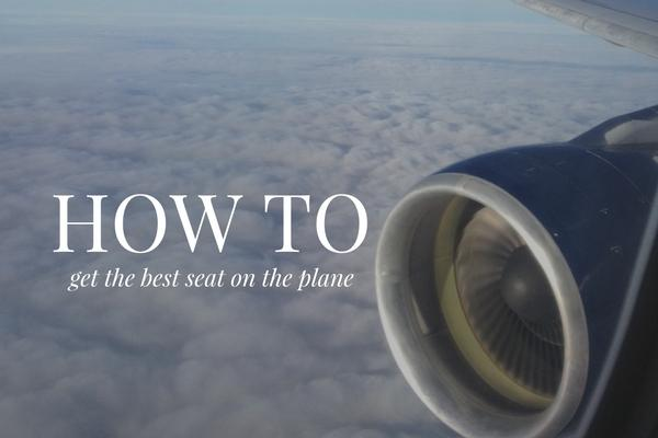 Guide to getting the best seat on the airplane