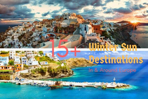 Top 15 Destinations in Europe for Winter Sun