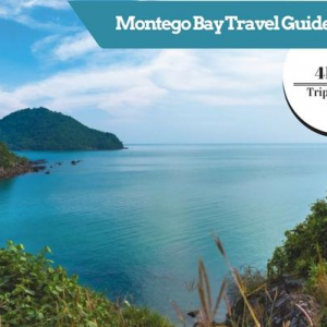 Your Montego Bay Travel Guide, Cheap Flights to Montego Bay