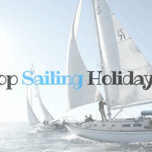 Best Sailing Destinations Around the World